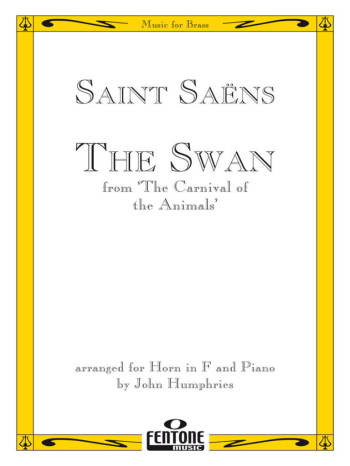 Le Cygne (The Swan) A Minor: French Horn & Piano (Fentone)