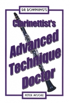 Dr Downing: Clarinet Advanced Technique Doctor