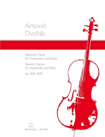 Slavonic Dances Op46/3 and46/8: Cello & Piano  (Barenreiter)