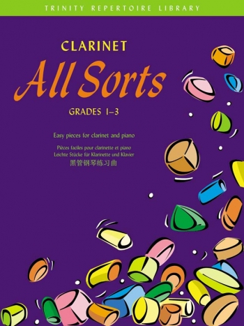 Clarinet All Sorts: Grade 1-3: Trinity Repertoire Library: Clarinet & Piano (trinity)