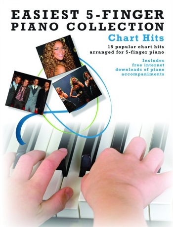 Easiest 5 Finger Piano Collection: Chart Hits: 15 Popular