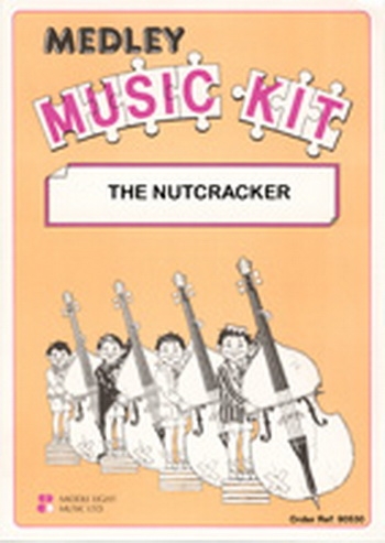 Medley Music Kit: Tchaikovsky: Nutcracker The Op71: Score And Parts