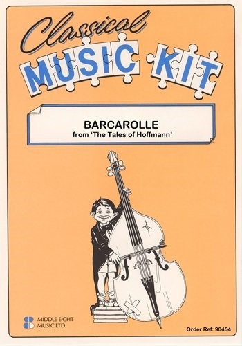 Classical Music Kit: Offenbach: Barcarolle: Score & Parts