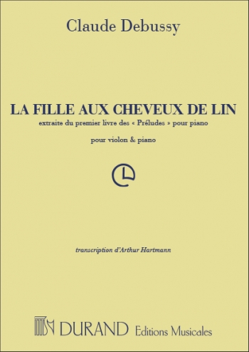 La Fille Aux Cheveux De Lin: Girl With The Flaxen Hair: Violin & Piano (Durand)