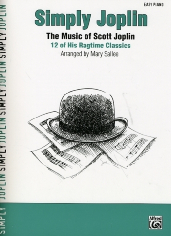 Simply  Joplin: 12 Ragtime Classics:  Easy Piano