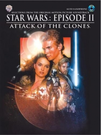 Star Wars Episode 2 Attack Of The Clones: Alto Saxophone: Book & CD