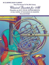 Classical Quartets For All: From The Baroque To The 20th Century: Clarinet Quartet