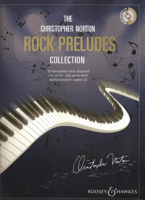 The Christopher Norton Rock Preludes Collection: PIano Book & CD