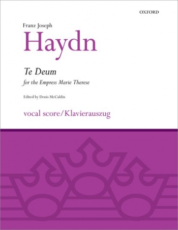 Te Deum for the Empress Marie Therese: Vocal Score (OUP)