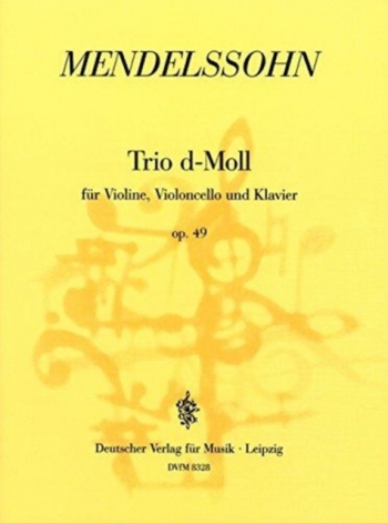 Mendelssohn: Trio Piano: D Min: Op49: Vc,vn,pf
