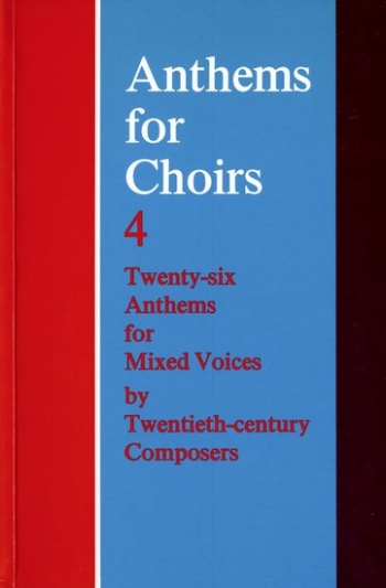Anthems For Choirs: 4 26 Anthems For Mixed Voices By Twentieth-centuray Composers  (OUP)