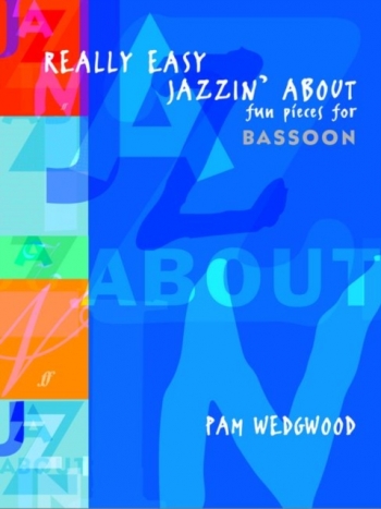 Really Easy Jazzin About Bassoon: Wedgwood (Faber)