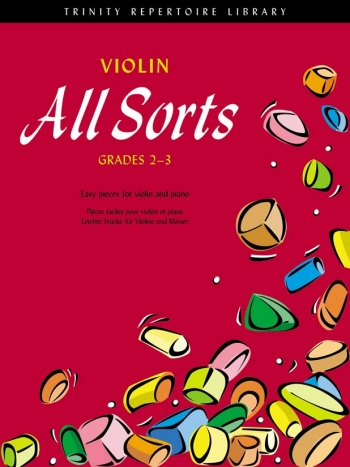 Violin All Sorts: Grade 2-3: Trinity Repertoire Library