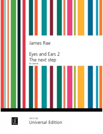 Eyes And Ears 2: The Next Step: Clarinet Sight-Reading in 4 Steps (James Rae)