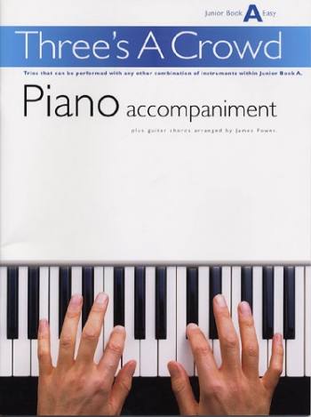 Threes A Crowd: Woodwind: Junior Book A: Piano Accompaniment