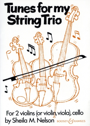 Nelson: Tunes For My String Trio: Score and Parts