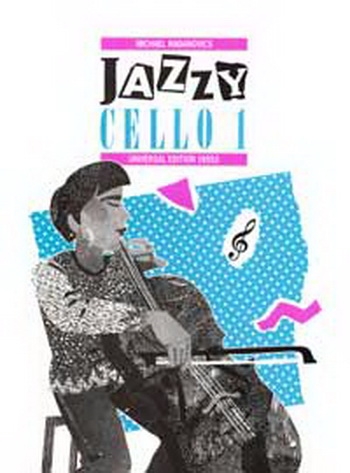 Jazzy Cello: 1: Cello & Piano (radanovics) (Universal)