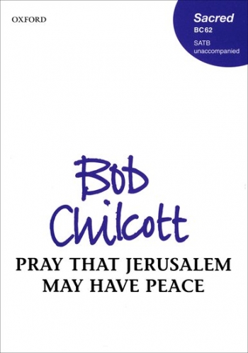 Pray That Jerusalem May Have Peace: Vocal SATB (OUP)