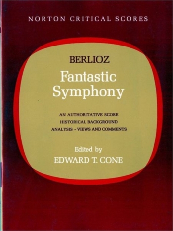 Symphonie Fantastique: Norton Critical Score