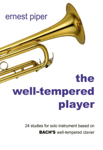 Well-Tempered Player: 24 Studies: Trumpet (piper)