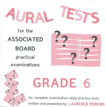 Aural Tests For The Associated Board Practical Examinations: Grade 6: Cd Only