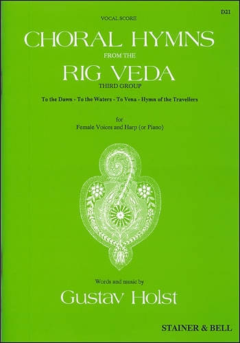 Choral Hymns From The Rig Veda: Group 3 SSAA And Harp Or Piano.