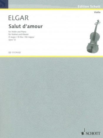 Salut Damour D Major Op.12: Violin and Piano (Schott)