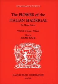 Flower Of The Italian Madrigal Vol.2 Vocal SATB