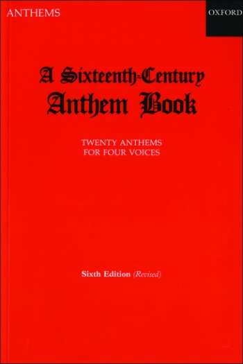 A Sixteenth Century Anthem Book: 24 Anthems: Vocal Satb: 6th Edition (OUP)