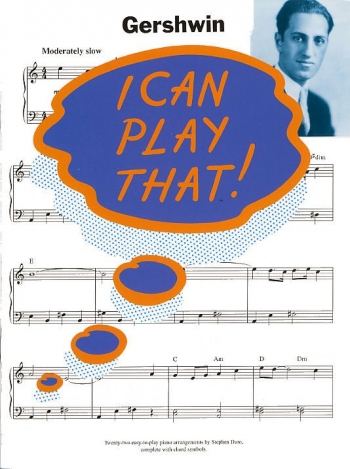 I Can Play That Gershwin:  Piano Vocal Guitar