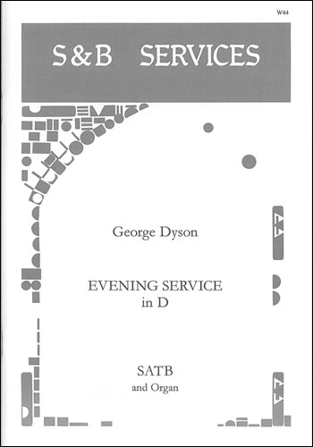 Dyson: Evening Service In D: Magnificat and Nunc Dimittus: Satb