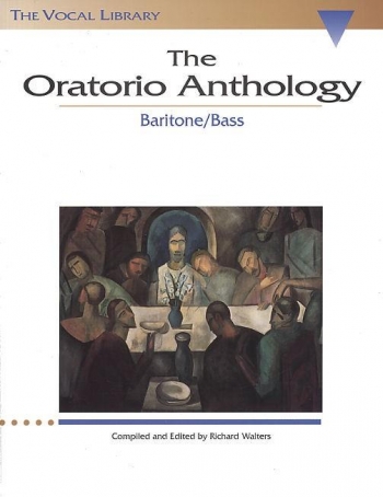 The Oratorio Anthology: Baritone/Bass Voice & Piano