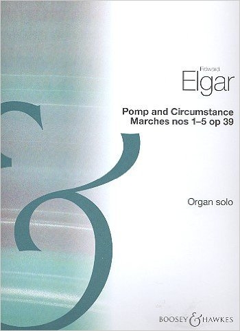 Pomp and Circumstance Marches: Nos 1-5  (Archive): Organ