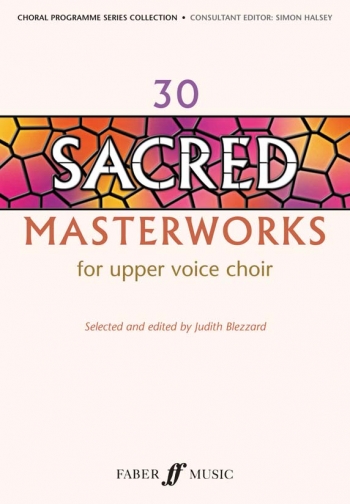 30 Sacred Masterworks: Upper Voices