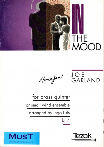 In The Mood: Brass Quintet: Score & Parts (Garland Arranged Luis)