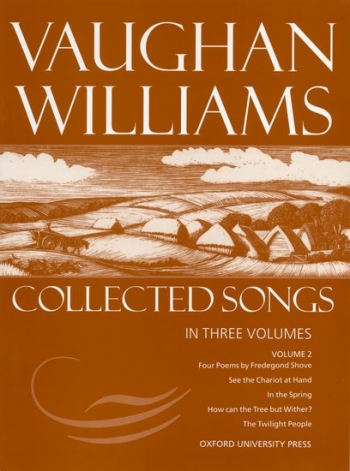 Vaughan Williams: Collected Songs Vol 2 Voice & Piano (OUP)