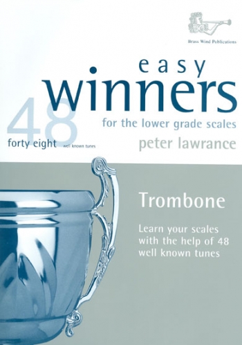 Easy Winners for the Lower Grade Scales: Trombone Bass Clef