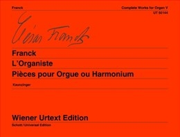 L Organiste: Complete Works: Organ (Wiener Urtext)