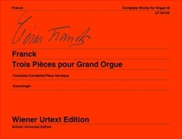 Complete Works 3: 3 Pieces: Organ (Wiener Urtext)