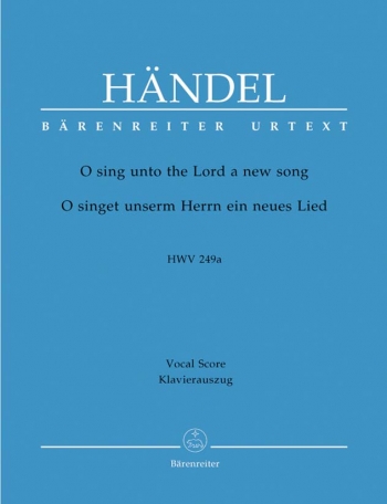 O Sing Unto The Lord A New Song: Hwv 249A: Vocal Score (Barenreiter)