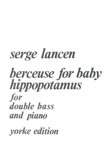 Berceuse For Baby Hippo: Double Bass (Yorke)