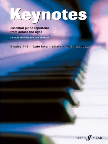 Keynotes Grade 4-5 Piano Late Intermediate - Advanced Piano (lenehan)