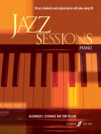 Jazz Sessions Piano: Book & Cd (lestrange & Pilling)