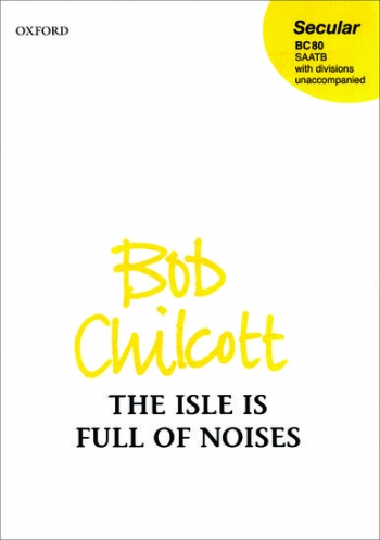 The Isle Is Full Of Noises: SATB Unaccompanied (OUP)