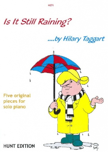 Is It Still Raining: 5 Original Pieces: Piano