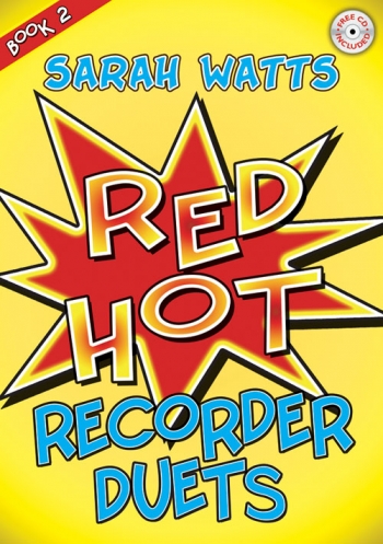Red Hot: Descant Recorder Duets: Book 2 Sarah Watts)