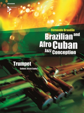 Brazilian & Afro Cuban Jazz Conceptions: Trumpet  Book & Cd (Advance)