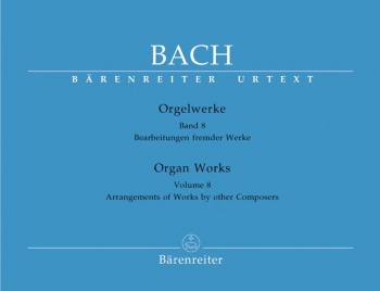 Organ Works Vol.8: Arrangements Of Other Composers Work  (Barenreiter)