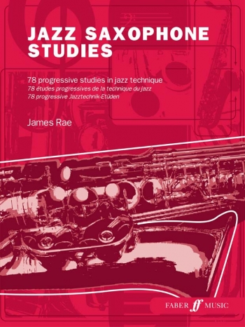 Jazz Saxophone Studies: 78 Progressive Studies In Jazz Technique
