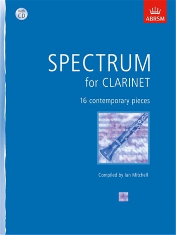 Spectrum For Clarinet: Book & CD (ABRSM)